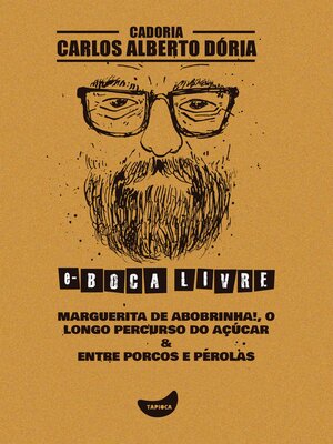 cover image of Marguerita de abobrinha!, O longo percurso do açúcar & Entre porcos e pérolas